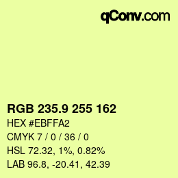 カラーコード: RGB 235.9 255 162 | qconv.com