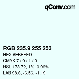 Color code: RGB 235.9 255 253 | qconv.com