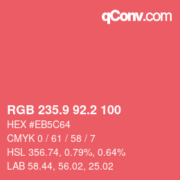 カラーコード: RGB 235.9 92.2 100 | qconv.com