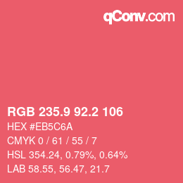 カラーコード: RGB 235.9 92.2 106 | qconv.com