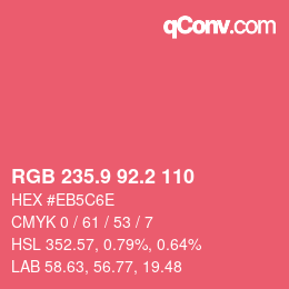 カラーコード: RGB 235.9 92.2 110 | qconv.com
