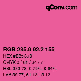 カラーコード: RGB 235.9 92.2 155 | qconv.com