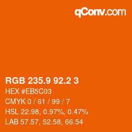 カラーコード: RGB 235.9 92.2 3 | qconv.com