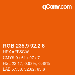 カラーコード: RGB 235.9 92.2 8 | qconv.com