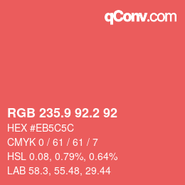 カラーコード: RGB 235.9 92.2 92 | qconv.com