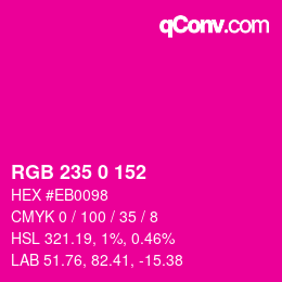 颜色代码: RGB 235 0 152 | qconv.com