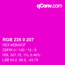 カラーコード: RGB 235 0 207 | qconv.com