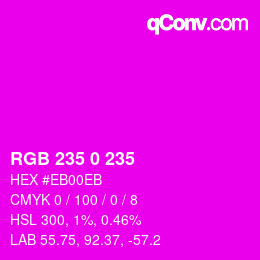 Color code: RGB 235 0 235 | qconv.com