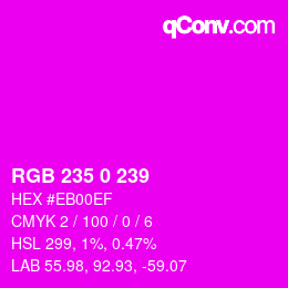 カラーコード: RGB 235 0 239 | qconv.com