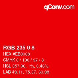 颜色代码: RGB 235 0 8 | qconv.com