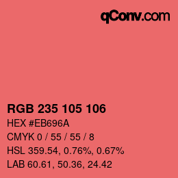 カラーコード: RGB 235 105 106 | qconv.com
