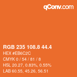 カラーコード: RGB 235 108.8 44.4 | qconv.com
