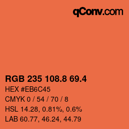 カラーコード: RGB 235 108.8 69.4 | qconv.com