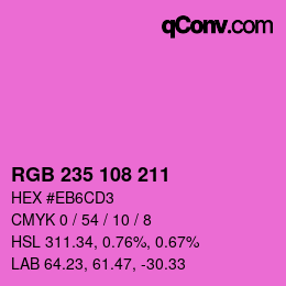 カラーコード: RGB 235 108 211 | qconv.com