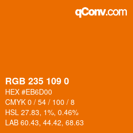 Color code: RGB 235 109 0 | qconv.com