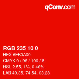 カラーコード: RGB 235 10 0 | qconv.com