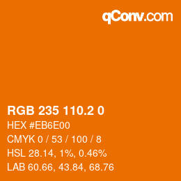 カラーコード: RGB 235 110.2 0 | qconv.com