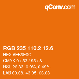 カラーコード: RGB 235 110.2 12.6 | qconv.com