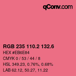 カラーコード: RGB 235 110.2 132.6 | qconv.com