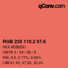 カラーコード: RGB 235 110.2 97.6 | qconv.com
