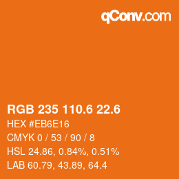 カラーコード: RGB 235 110.6 22.6 | qconv.com