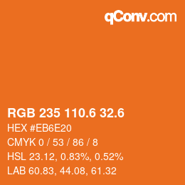 カラーコード: RGB 235 110.6 32.6 | qconv.com