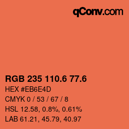カラーコード: RGB 235 110.6 77.6 | qconv.com