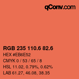 カラーコード: RGB 235 110.6 82.6 | qconv.com