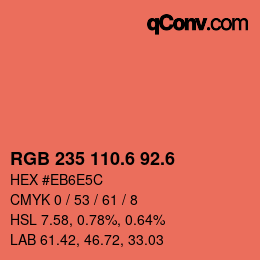 カラーコード: RGB 235 110.6 92.6 | qconv.com