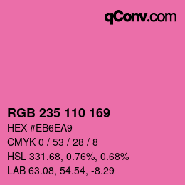 カラーコード: RGB 235 110 169 | qconv.com