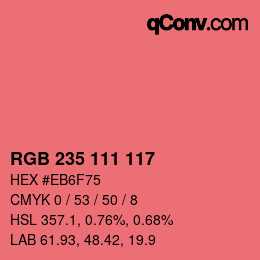 カラーコード: RGB 235 111 117 | qconv.com