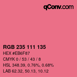 カラーコード: RGB 235 111 135 | qconv.com