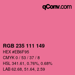 カラーコード: RGB 235 111 149 | qconv.com