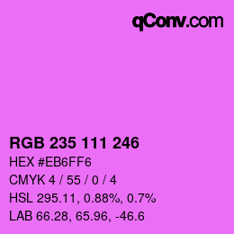 カラーコード: RGB 235 111 246 | qconv.com
