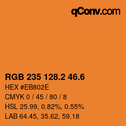 カラーコード: RGB 235 128.2 46.6 | qconv.com