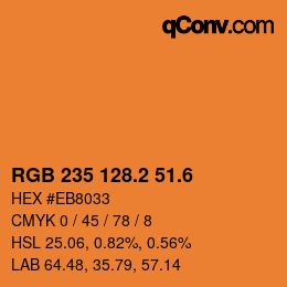 カラーコード: RGB 235 128.2 51.6 | qconv.com