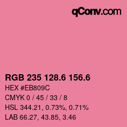 カラーコード: RGB 235 128.6 156.6 | qconv.com