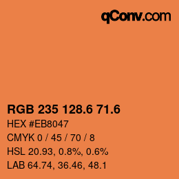 カラーコード: RGB 235 128.6 71.6 | qconv.com