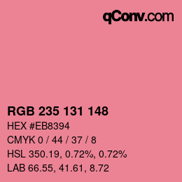 カラーコード: RGB 235 131 148 | qconv.com