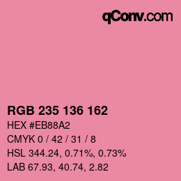 カラーコード: RGB 235 136 162 | qconv.com