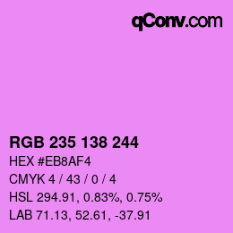 Color code: RGB 235 138 244 | qconv.com