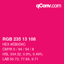 Color code: RGB 235 13 108 | qconv.com
