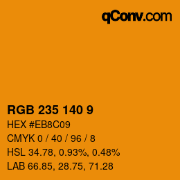 カラーコード: RGB 235 140 9 | qconv.com