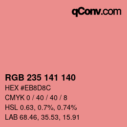 カラーコード: RGB 235 141 140 | qconv.com