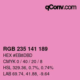 カラーコード: RGB 235 141 189 | qconv.com