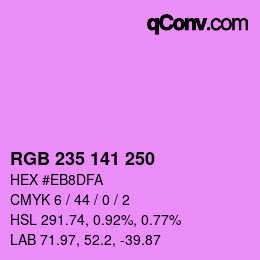 カラーコード: RGB 235 141 250 | qconv.com