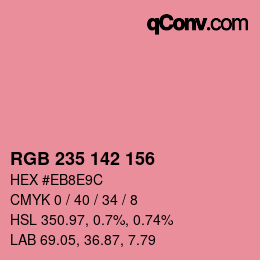 カラーコード: RGB 235 142 156 | qconv.com