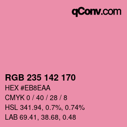 カラーコード: RGB 235 142 170 | qconv.com