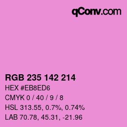 Color code: RGB 235 142 214 | qconv.com