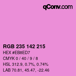 カラーコード: RGB 235 142 215 | qconv.com
